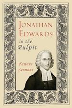 Jonathan Edwards in the Pulpit
