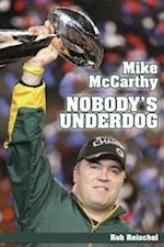 Mike McCarthy Nobody's Underdog