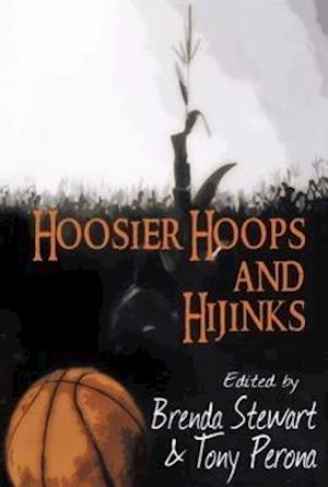 Hoosier Hoops and Hijinks