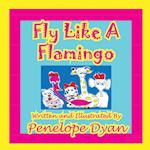 Fly Like A Flamingo