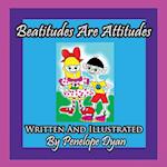 Beatitudes Are Attitudes