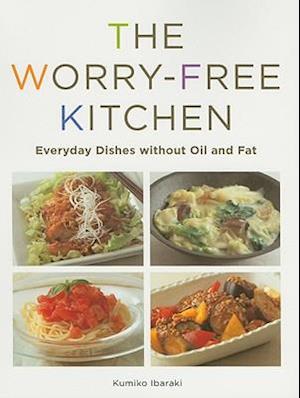 The Worry-Free Kitchen