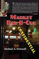 Market Bar-B-Que Confidential