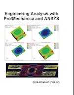 Engineering Analysis with Pro/Mechanica and ANSYS
