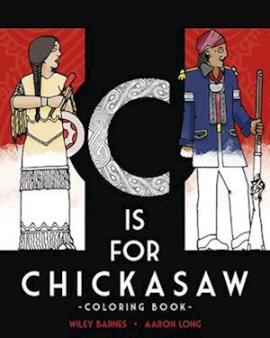 C Is for Chickasaw Coloring Book