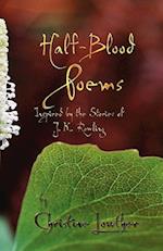 Half-Blood Poems: Inspired by the Stories of J.K. Rowling 