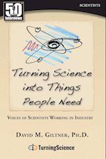 Turning Science Into Things People Need