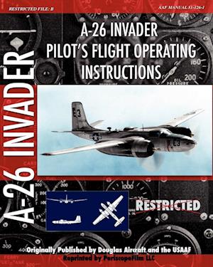 A-26 Invader Pilot's Flight Operating Instructions