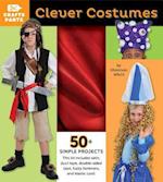 Clever Costumes [With Red Satin, Duct Tape, Elastic Cord, Fasteners]