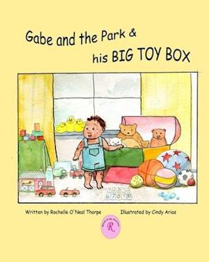 Gabe and the Park & his Big Toy Box