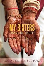 My Sisters Made of Light