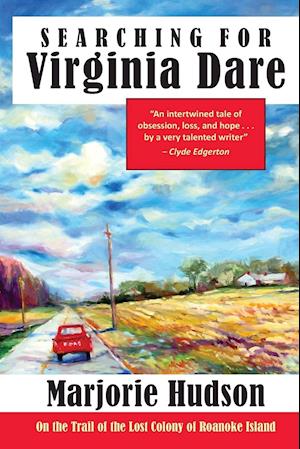 Searching for Virginia Dare