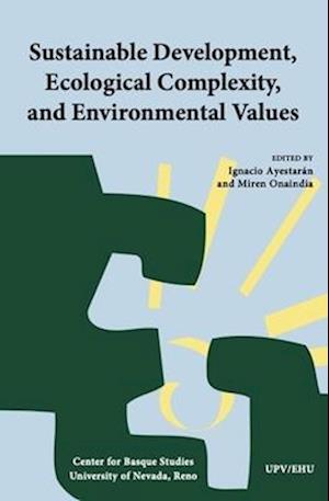 Sustainable Development, Ecological Complexity, and Environmental Values