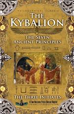 The Kybalion: The Seven Ancient Principles 