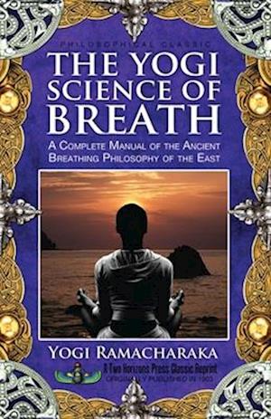 The Yogi Science of Breath