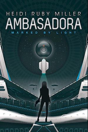 Ambasadora Book One - Marked By Light