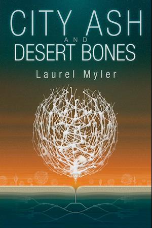 City Ash and Desert Bones