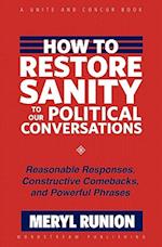 How to Restore Sanity to Our Political Conversations