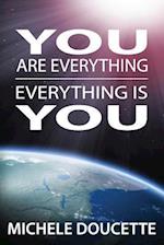 You Are Everything