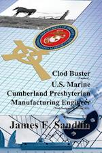 Clod Buster, U.S. Marine, Cumberland Presbyterian, Manufacturing Engineer