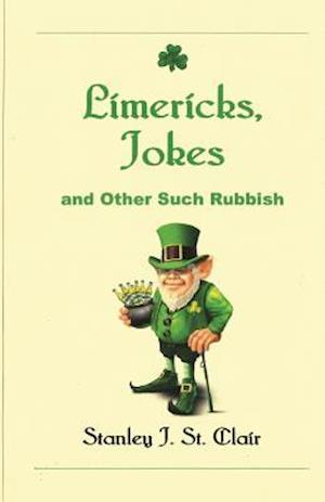 Limericks, Jokes and Other Such Rubbish