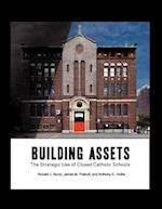 Building Assets: The Strategic Use of Closed Catholic Schools 