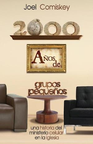 2000 Anos de Grupos Pequenos