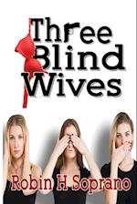 Three Blind Wives