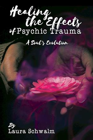 Healing the Effects of Psychic Trauma