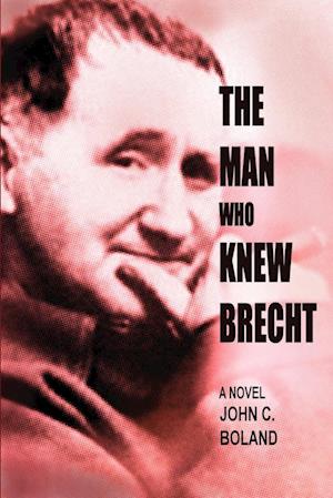 The Man Who Knew Brecht