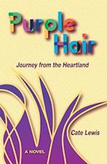 Purple Hair: Journey from the Heartland 