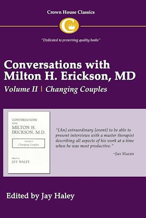 Conversations with Milton H. Erickson MD Vol 2