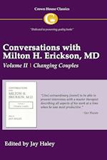 Conversations with Milton H. Erickson MD Vol 2
