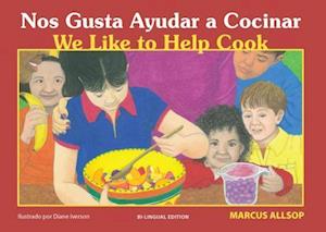 Allsop, M: We Like to Help Cook - Spanish / English Edition