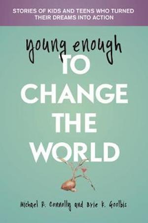 Young Enough to Change the World