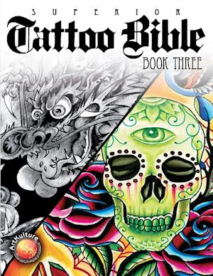 Superior Tattoo Bible Book Three