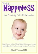 Finding Happiness in a Society Full of Narcissism