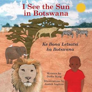 I See the Sun in Botswana