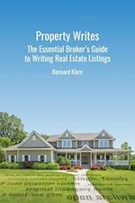 Property Writes: The Essential Broker's Guide to Writing Real Estate Listings