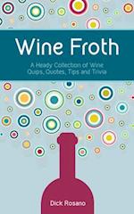 Wine Froth
