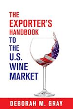 The Exporter's Handbook to the Us Wine Market