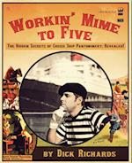 Workin' Mime to Five