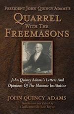 President John Quincy Adams's Quarrel with the Freemasons