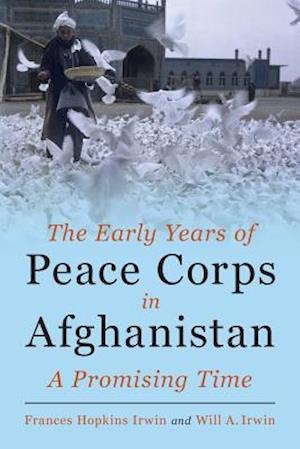 The Early Years of Peace Corps in Afghanistan