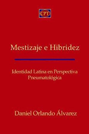 Mestizaje e Hibridez