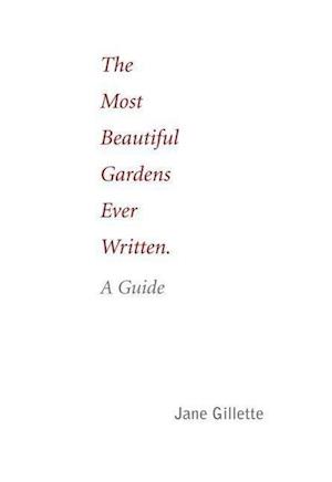 The Most Beautiful Gardens Ever Written