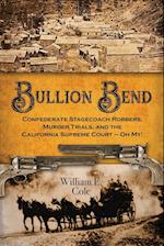 Bullion Bend