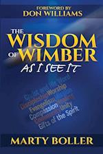 The Wisdom of Wimber: As I See It 