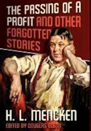 The Passing of a Profit and Other Forgotten Stories