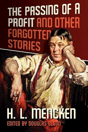 The Passing of a Profit and Other Forgotten Stories